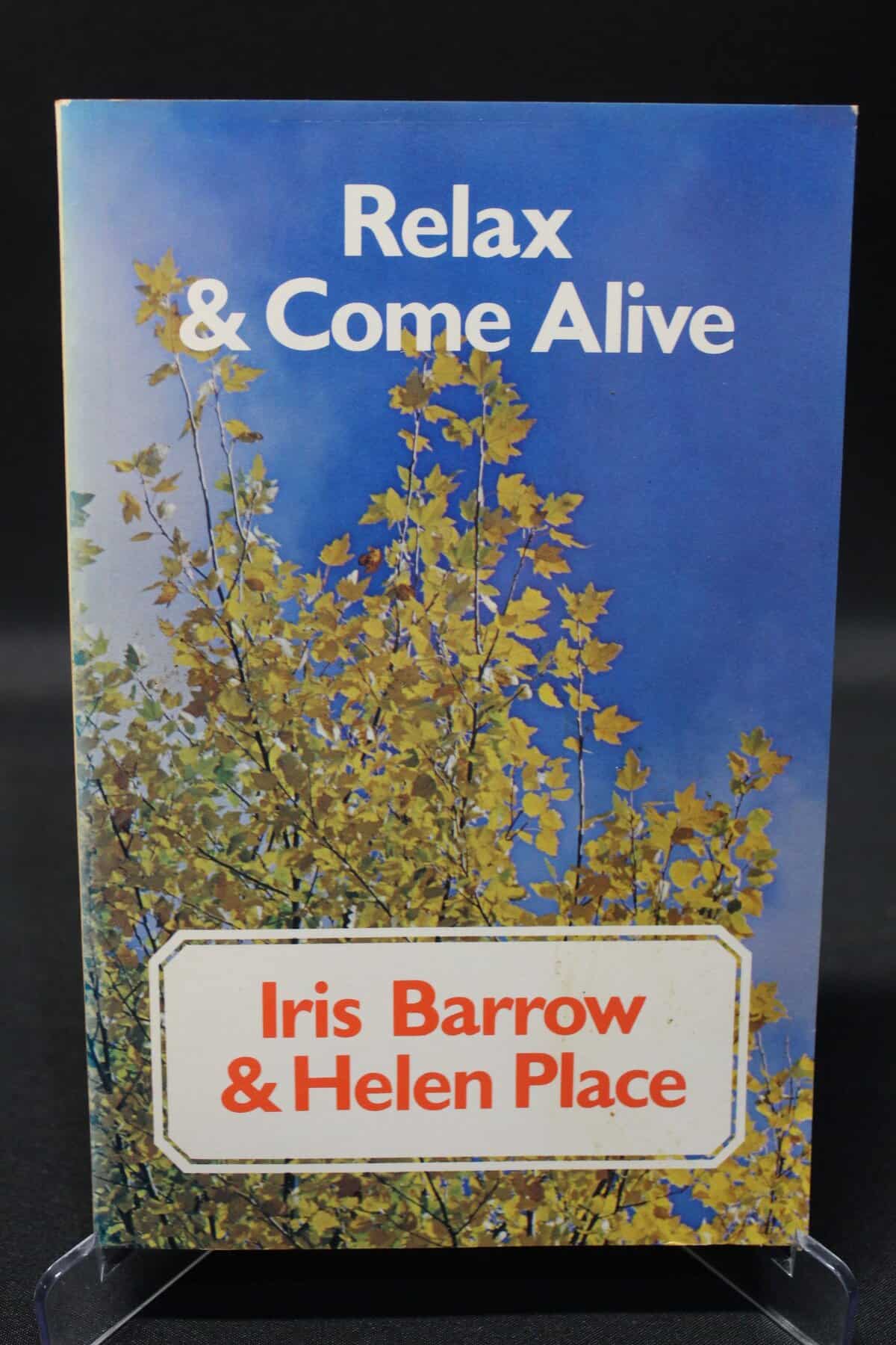 Relax and Come Alive