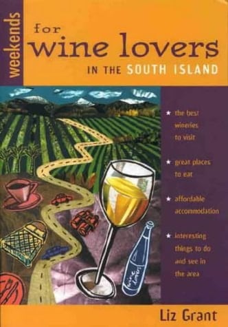 Weekends for Wine Lovers in the South Island
