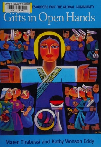 Gifts in Open Hands More Resources for the Global Community