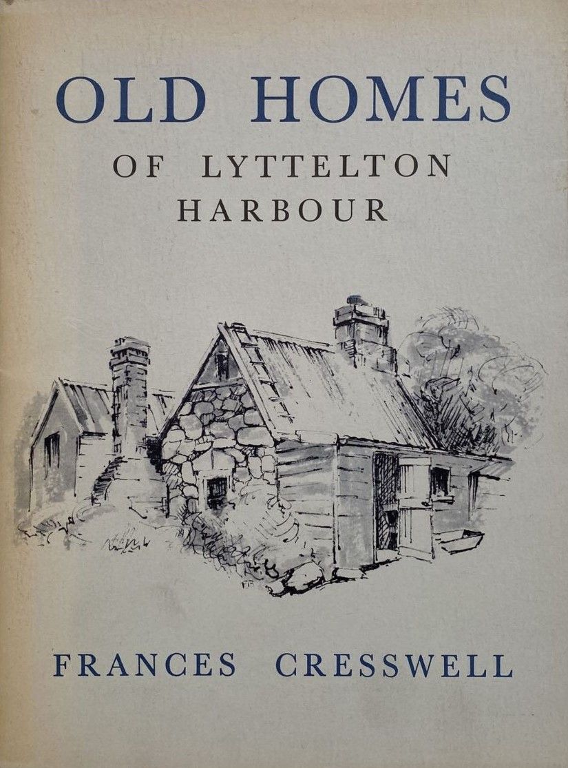 Old Homes of Lyttelton Harbour