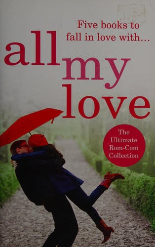 All My Love:  Five books in one volume: