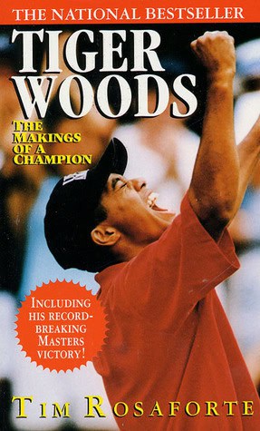 Tiger Woods The Makings of a Champion