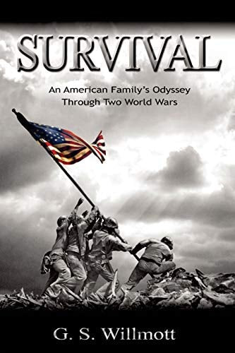Survival An American Family's Odyssey Through Two World Wars
