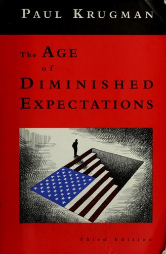 The Age of Diminished Expectations U.S. Economic Policy in the 1990s