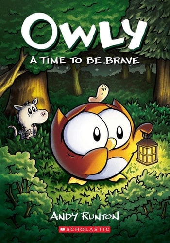 Owly A Time to Be Brave A Graphic Novel