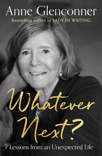 Whatever Next? Lessons from an Unexpected Life