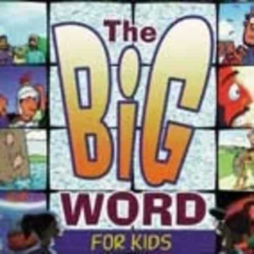 The Big Word for Kids  Bible New Testament