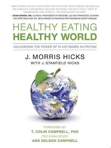 Healthy Eating, Healthy World Unleashing the Power of Plant-Based Nutrition