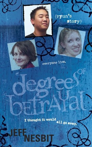 Degrees of Betrayal: Ryun's Story