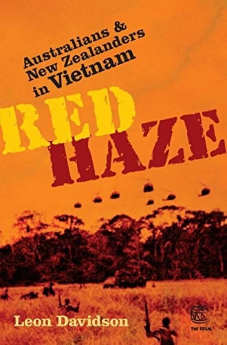 Red Haze Australians &amp; New Zealanders in Vietnam