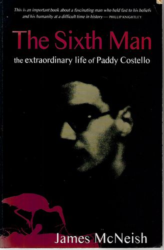 The Sixth Man: the Extraordinary Life of Paddy Costello