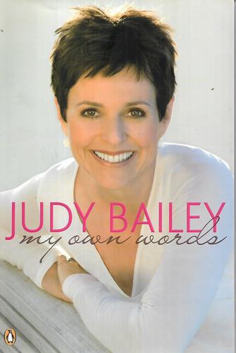 My Own Words  Judy Bailey