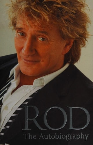 Rod Stewart  The Autobiography