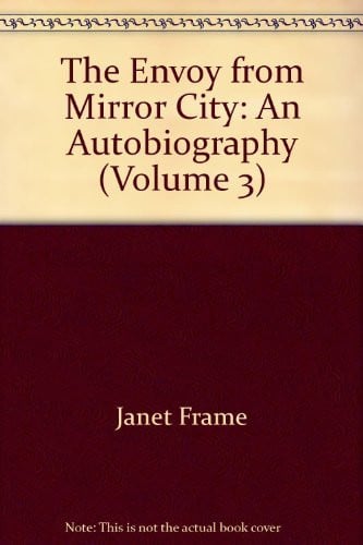 The Envoy from Mirror City An Autobiography : Volume Three