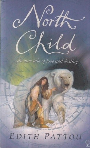 North Child : An Epic Tale of Love and Destiny