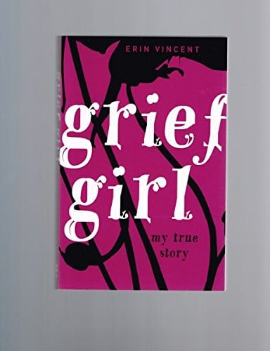 Grief Girl My True Story