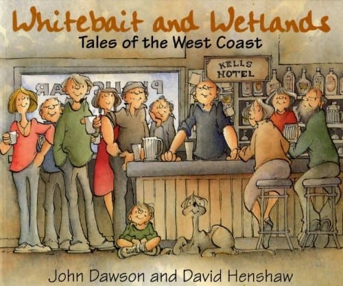 Whitebait and Wetlands Tales of the West Coast