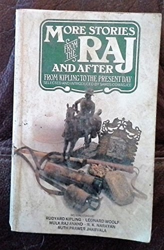 More Stories from the Raj and After : From Kipling