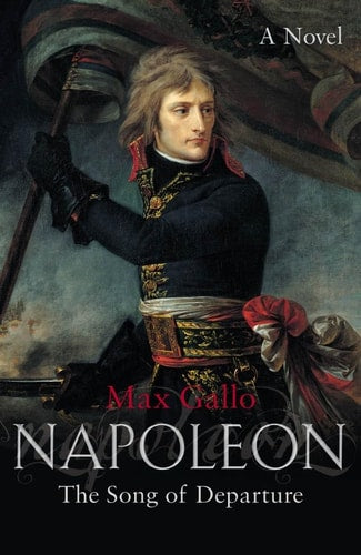Napoleon The Song of Departure