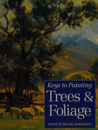 Keys to Painting Trees and Foliage