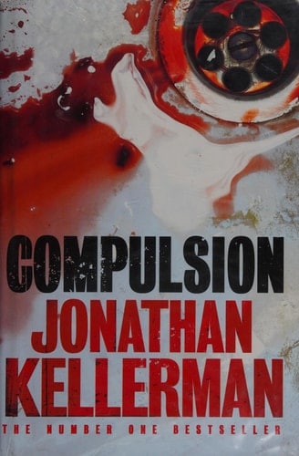 Compulsion: An Alex Delaware Thriller