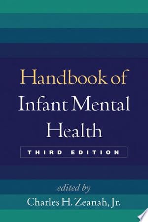 Handbook of infant mental health