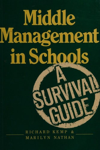 Middle Management in Schools A Survival Guide