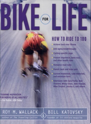 Bike for Life How to Ride to 100