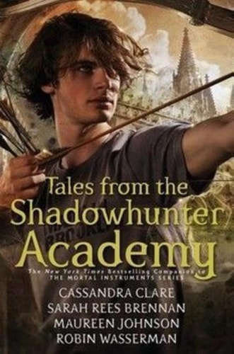 Tales from The Shadowhunter Academy