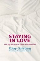 Staying in Love - The Top Secrets of Great Relationships