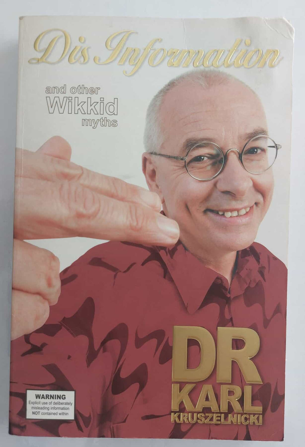 Dis Information and Other Wikkid Myths