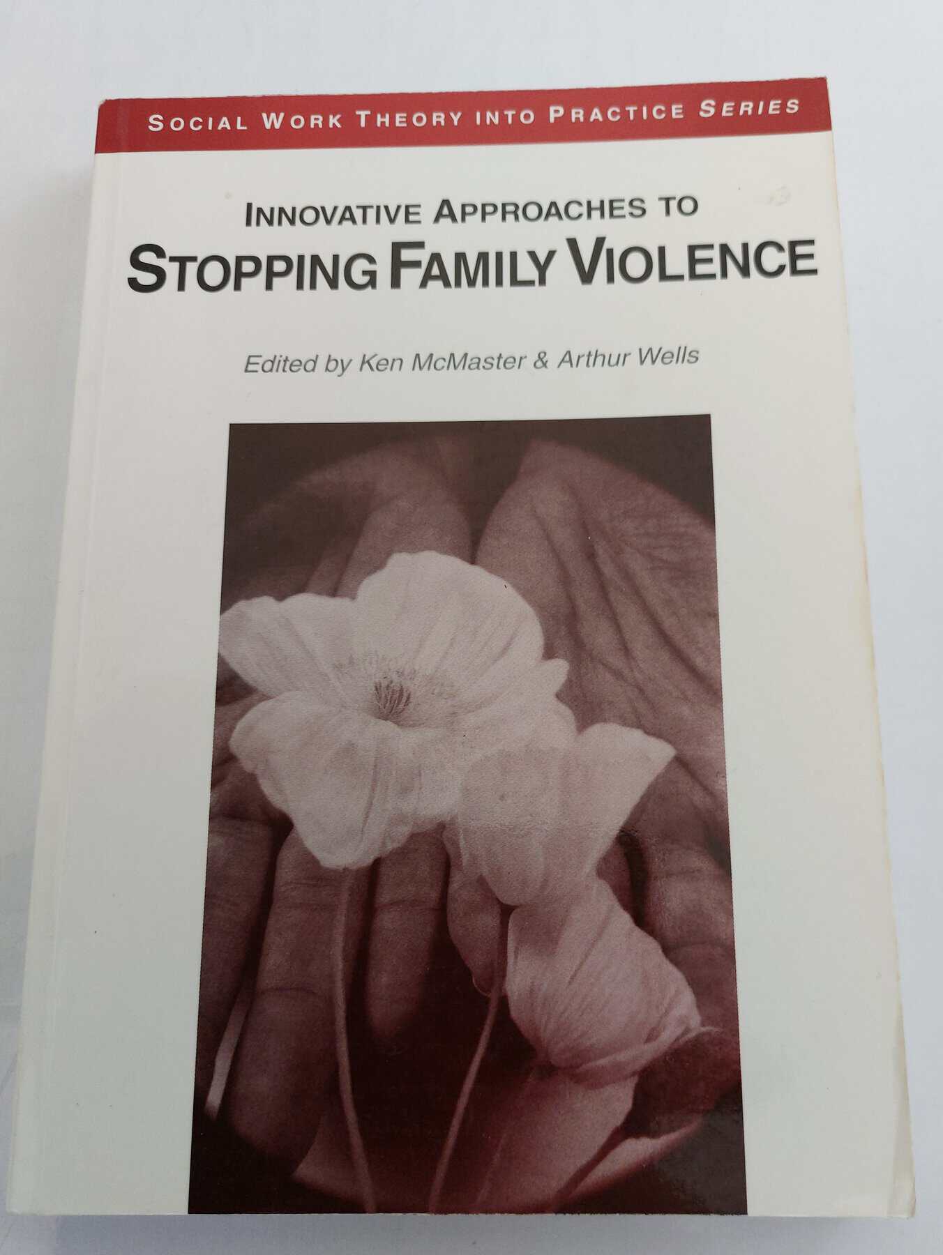 Innovative Approaches to Stopping Family Violence