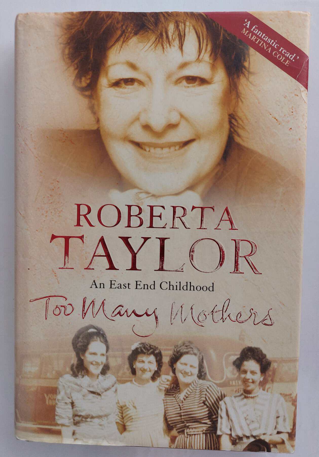 Too Many Mothers A Memoir of an East End Childhood
