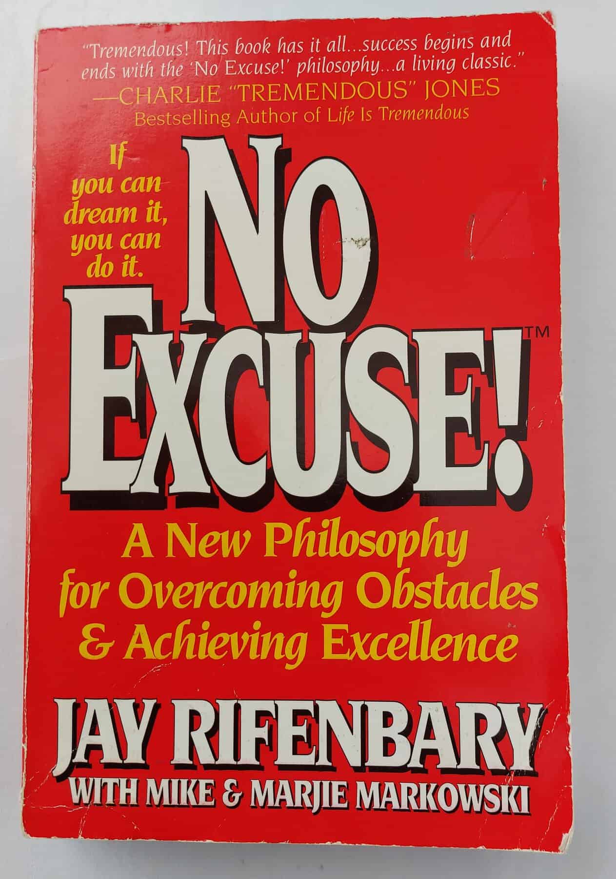 No Excuse!: Key Principles for Balancing Life and Achieving Success