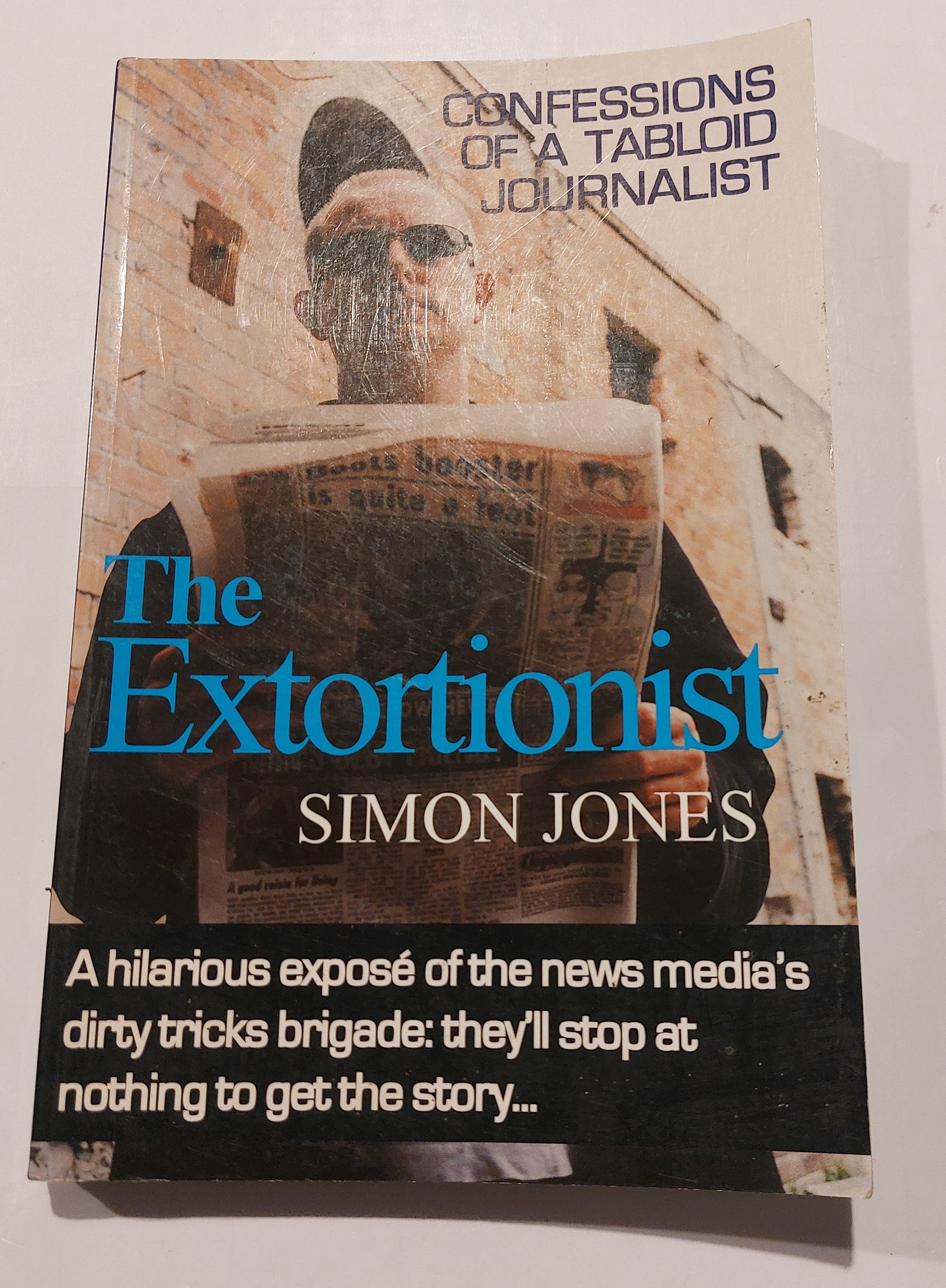 The Extortionist Confessions of a Tabloid Journalist