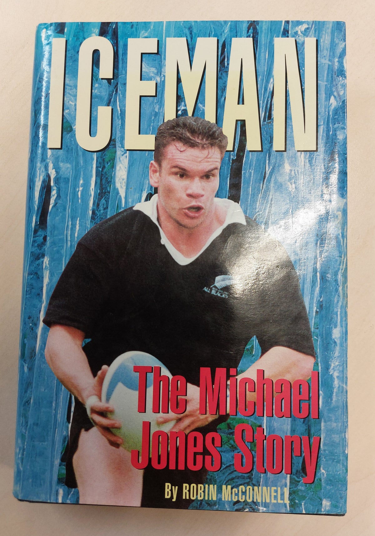 Michael Jones : The Authorised Biography