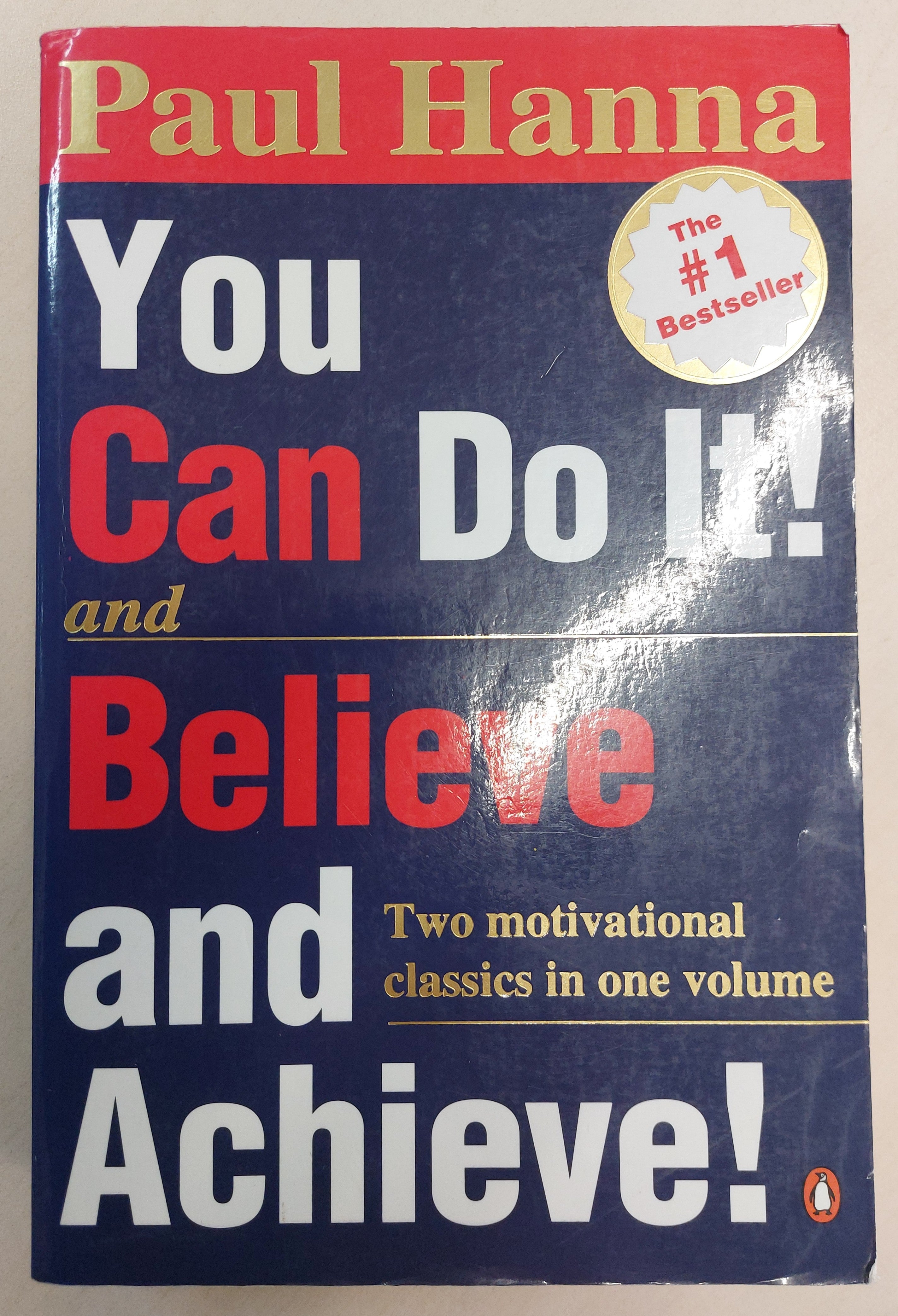 Believe & Achieve & You Can Do.    Two books in one volume