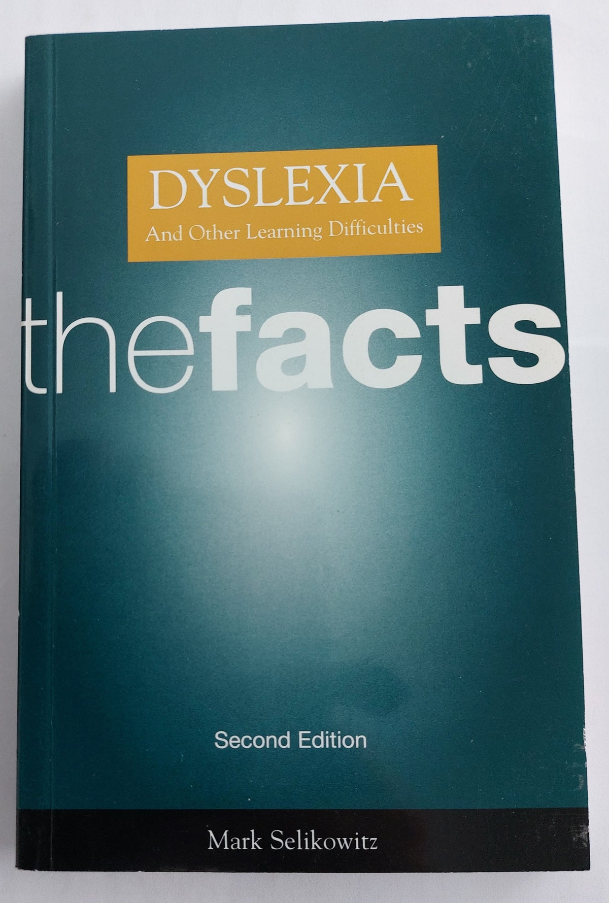 Dyslexia and Other Learning Difficulties The Facts