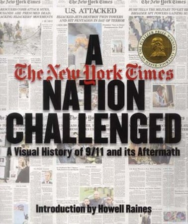 A nation challenged: a visual history of 9/11 and its aftermath