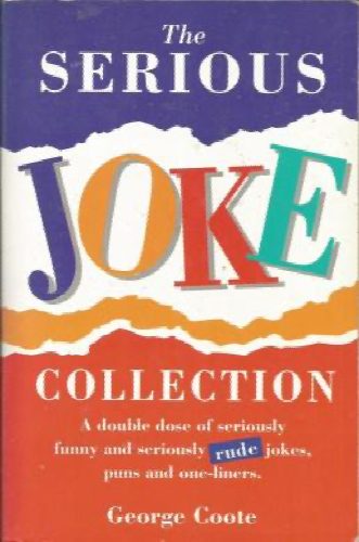 The Serious Joke Collection