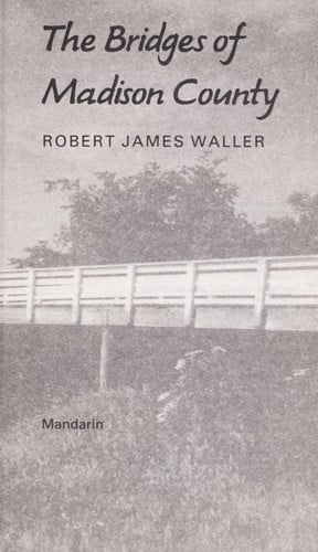 The bridges of Madison County