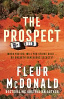 The Prospect The New Bestselling Crime Series from the Author of the Detective Dave Burrows Series, for All Fans of Jane Harper, Dinuka Mckenzie and Chris Hammer