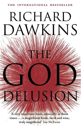 The God Delusion. Richard Dawkins