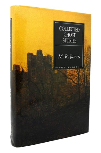 Collected Ghost Stories (Wordsworth Classics)