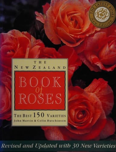 The New Zealand Book of Roses The Best 150 Varieties