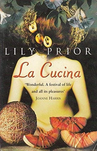La Cucina A Novel of Rapture