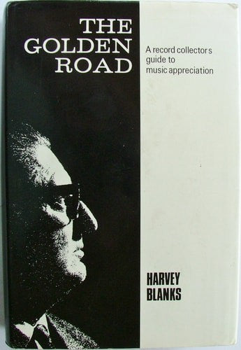 Golden Road: Record Collector's Guide to Musical Appreciation