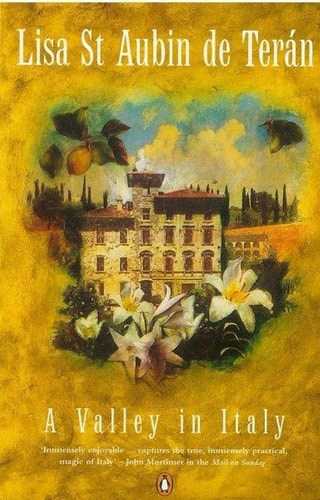 A Valley in Italy Confessions of a House Addict
