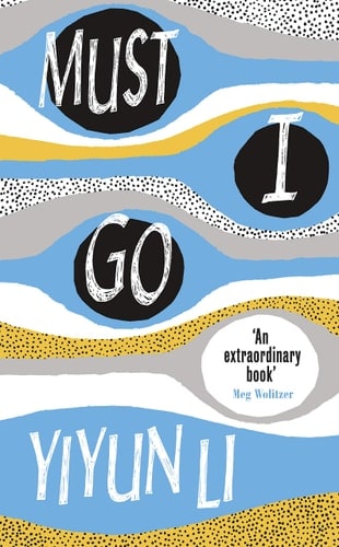 Must I Go: