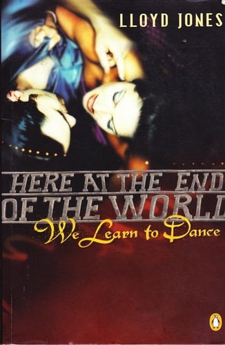 Here at the End of the World We Learn to Dance